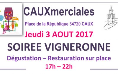 Soirée Vigneronne Cauxmerciales jeudi 3 Août