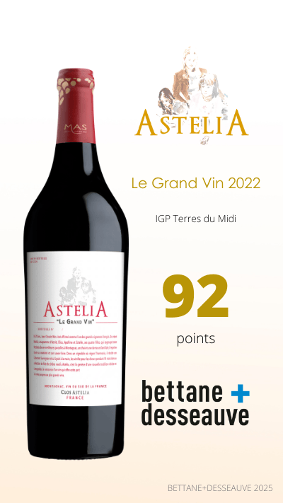 BETTANE_DESSEAUVE_ASTELIA_LE_GRAND_VIN